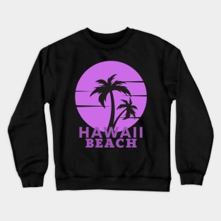 Hawaii Beach sunset Palm Trees Crewneck Sweatshirt